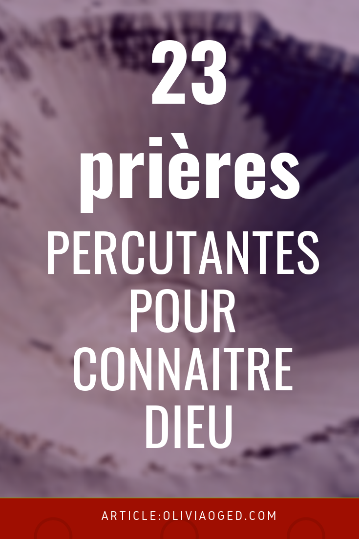 25 prières pour connaître Dieu