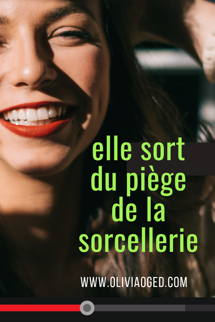 elle sort du piège de la sorcellerie