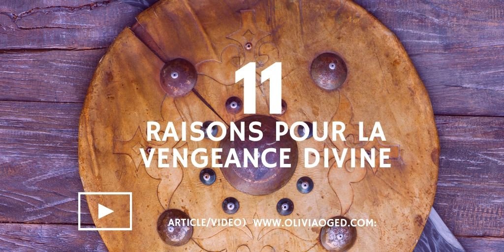 11 raisons pour la vengeance divine