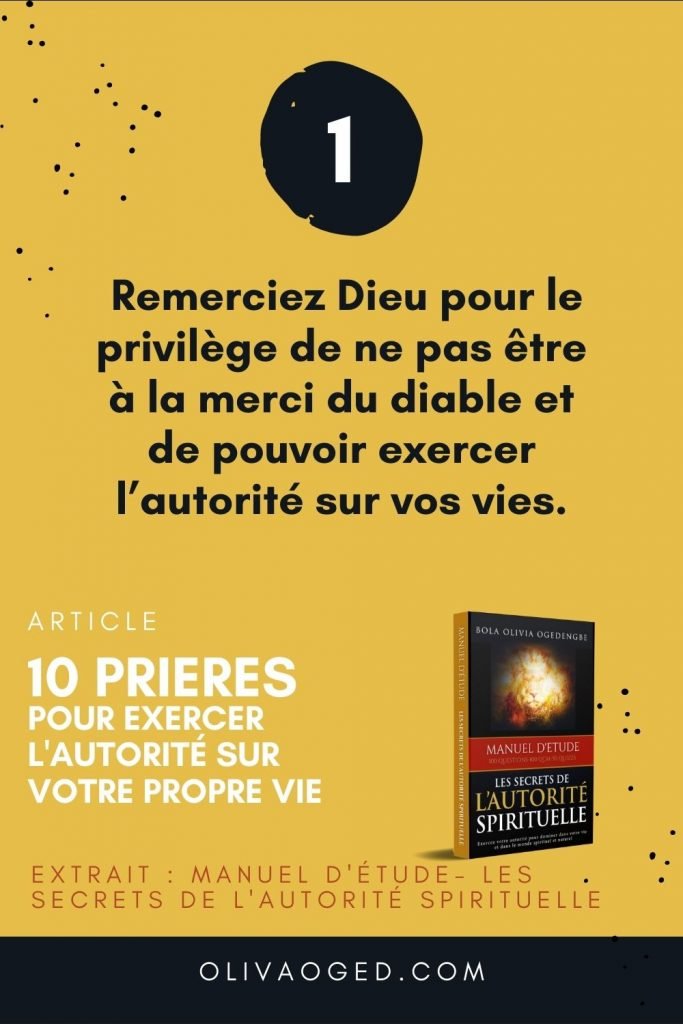 Avec ces courtes prières prophétiques, découvrez comment exercer l'autorité sur votre propre vie.