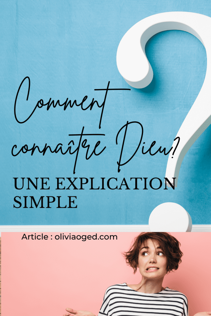 Comment connaître Dieu? Une explication simple